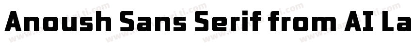 Anoush Sans Serif from AI Lab字体转换